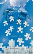 bits and pieces of kingdom wisdom and revelation