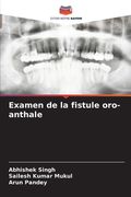 Examen de la fistule oro-anthale (en Francés)