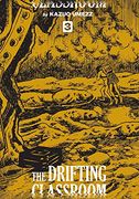 The Drifting Classroom: The Perfect Edition, Vol. 3 (The Drifting Classroom, 3) (en Inglés)