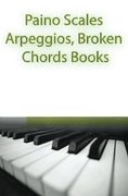 Paino Scales, Arpeggios, Broken Chords Books: Piano Sheet Music for Practicing Music Theory: Volume 1 (Sheet Music for Piano Instruction) (en Inglés)