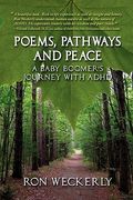 poems, pathways and peace: a baby boomer's journey with adhd