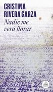 Nadie me Verá Llorar