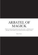 Arbatel of Magick: A book on wizardry and the spiritual wisdom of the ancients: a celebration of occult philosophy, celestial cabalistic, (en Inglés)