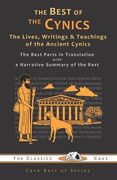 The Best of the Cynics: The Lives, Writings & Teachings of the Ancient Cynics (en Inglés)