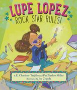 Lupe Lopez: Rock Star Rules! (en Inglés)
