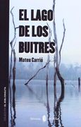 El Lago De Los Buitres (in Spanish)