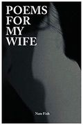 Poems for my Wife 