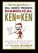 the new york times will shortz presents diabolical kenken,300 logic puzzles that make you smarter (en Inglés)