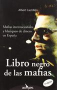 Libro Negro de la Mafias: Mafias Internacionales en Espa–A