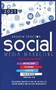 Social Media Marketing 2021: The Ultimate Mastery to use the secrets of digital Business and become an Influencer This book includes Instagram, You (en Inglés)