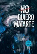 No Quiero Matarte - Dan Wells - Vergara & Riba