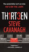 Thirteen: The Serial Killer Isn't on Trial. He's on the Jury. 3 (Eddie Flynn)