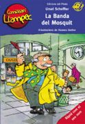 LA BANDA DEL MOSQUIT (En papel)