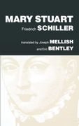 mary stuart: a play by friedrich schiller (en Inglés)