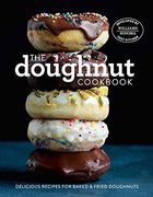 The Doughnut Cookbook: Easy Recipes for Baked and Fried Doughnuts (en Inglés)