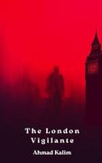 The London Vigilante (en Inglés)