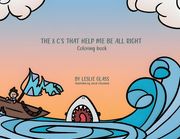 The 8 C's That Help Me Be All Right: Coloring Book (en Inglés)