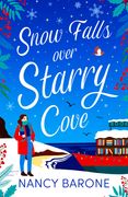 Snow Falls Over Starry Cove: Escape to Cornwall with This Absolutely Heart-Warming Page-Turner in 2024! (en Inglés)