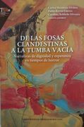 De las Fosas Clandestinas a la Tumba Vacía. Narrativas de Dignidad y Esperanza en Tiempos de Horror