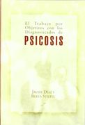 Trabajo por objetivos con los diagnosticados de psicosis, el