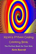 Kevin's Python Coding Coloring Book (en Inglés)