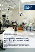 Principles of Intensive Care, CCU, ICU and Dialysis, (Book 5) (en Inglés)