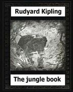 The Jungle Book (1894), by: Rudyard Kipling (en Inglés)