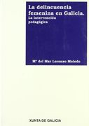 delincuencia femenina en galicia