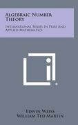 Algebraic Number Theory: International Series in Pure and Applied Mathematics (en Inglés)