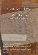 1 CAVALRY DIVISION Headquarters, Branches and Services Adjutant and Quarter-Master General: 1 January 1918 - 31 December 1918 (First World War, War Di (en Inglés)