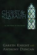 Christ & Qabalah: Or, the Mind in the Heart (en Inglés)