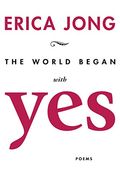 The World Began With yes (en Inglés)