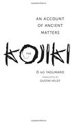 The Kojiki: An Account of Ancient Matters (Translations From the Asian Classics) 