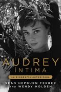Audrey íntima. La biografía autorizada