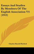 essays and studies by members of the english association v4 (1913) (en Inglés)