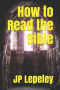 How to Read the Bible (en Inglés)
