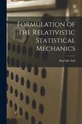 Formulation of the Relativistic Statistical Mechanics (en Inglés)