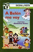 A Belén me voy (Escena y fiesta)
