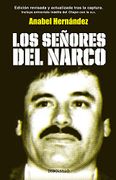 Los Señores del Narco - Hernandez, Anabel - Debolsillo