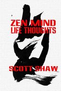Zen Mind Life Thoughts (en Inglés)