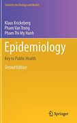 Epidemiology: Key to Public Health (Statistics for Biology and Health)