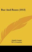 rue and roses (1913) (en Inglés)