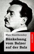 Bänkelsang vom Balzer auf der Balz (en Alemán)