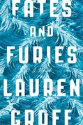 Fates and Furies: A Novel (en Inglés)