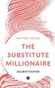 The Substitute Millionaire (en Inglés)