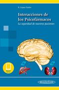 Interacciones de los psicofármacos: La seguridad de nuestros pacientes – Santiago López Galán