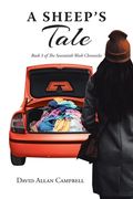 A Sheep's Tale: Book 3 of The Seventieth Week Chronicles (en Inglés)