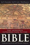 The Abingdon Introduction to the Bible: Understanding Jewish and Christian Scriptures (en Inglés)