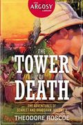 The Tower of Death: The Adventures of Scarlet and Bradshaw, Volume 3 (en Inglés)