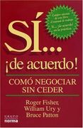 Si de Acuerdo Como Negociar sin Ceder